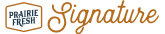 Prairie Fresh® Signature™ logo